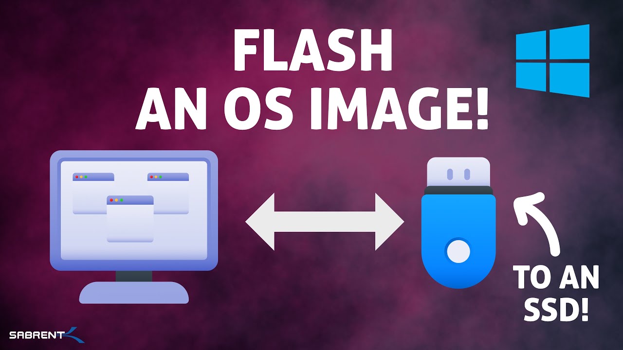 How To Flash OS Images to Sabrent Drives On Windows