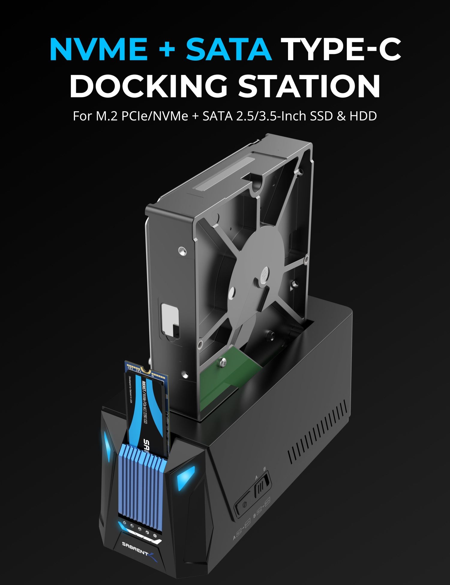 USB-C Docking Station for M.2 PCIe/NVMe and SATA 2.5/3.5-Inch SSD & HDD
